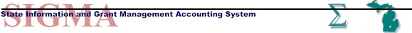 SIGMA - State Information and Grant Management Accounting System